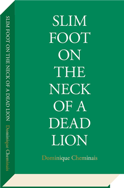 Slim Foot on the Neck of a Dead Lion